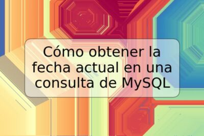 Cómo obtener la fecha actual en una consulta de MySQL