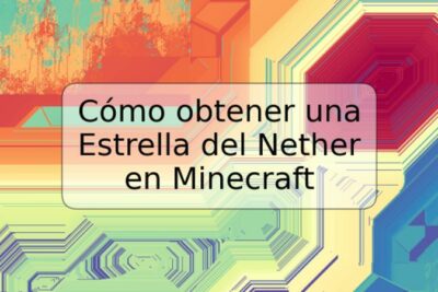 Cómo obtener una Estrella del Nether en Minecraft