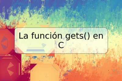 La función gets() en C