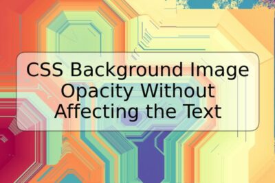 CSS Background Image Opacity Without Affecting the Text