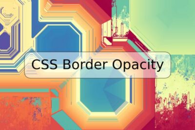 CSS Border Opacity