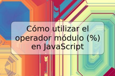 Cómo utilizar el operador módulo (%) en JavaScript