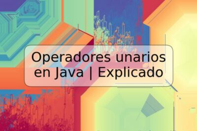 Operadores unarios en Java | Explicado