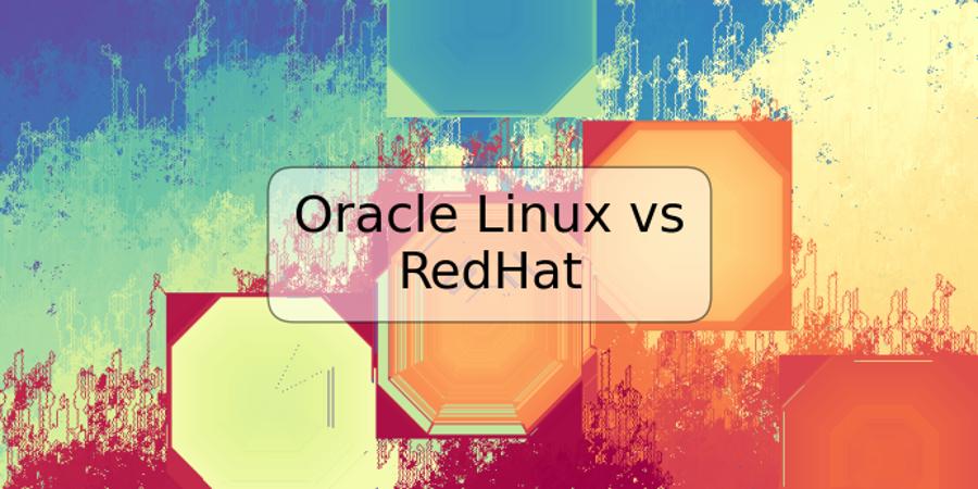 Oracle Linux vs RedHat