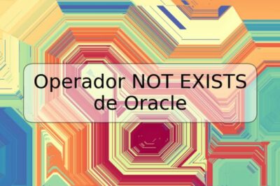 Operador NOT EXISTS de Oracle
