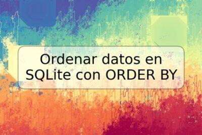 Ordenar datos en SQLite con ORDER BY