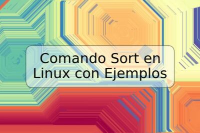 Comando Sort en Linux con Ejemplos