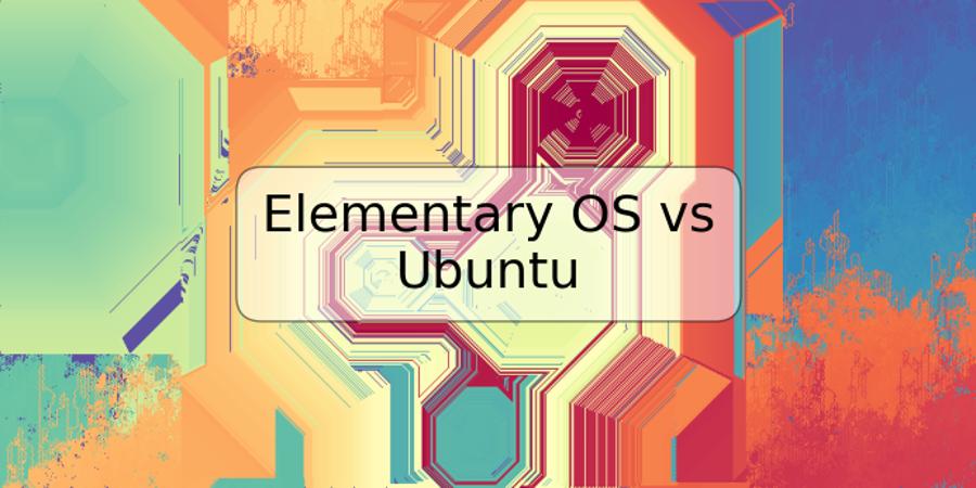 Elementary OS vs Ubuntu