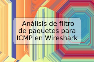 Análisis de filtro de paquetes para ICMP en Wireshark