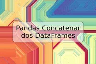 Pandas Concatenar dos DataFrames