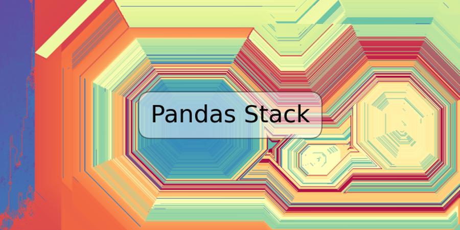 Pandas Stack