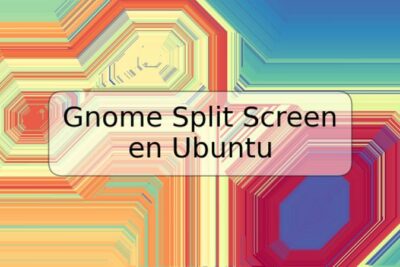 Gnome Split Screen en Ubuntu