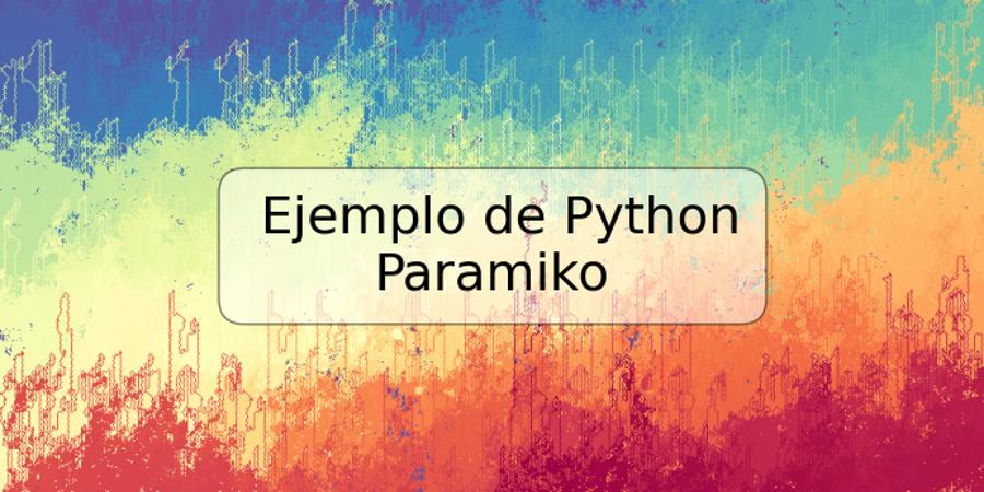 Ejemplo de Python Paramiko