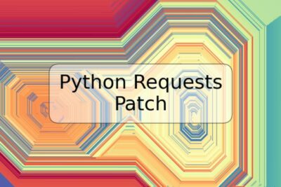 Python Requests Patch