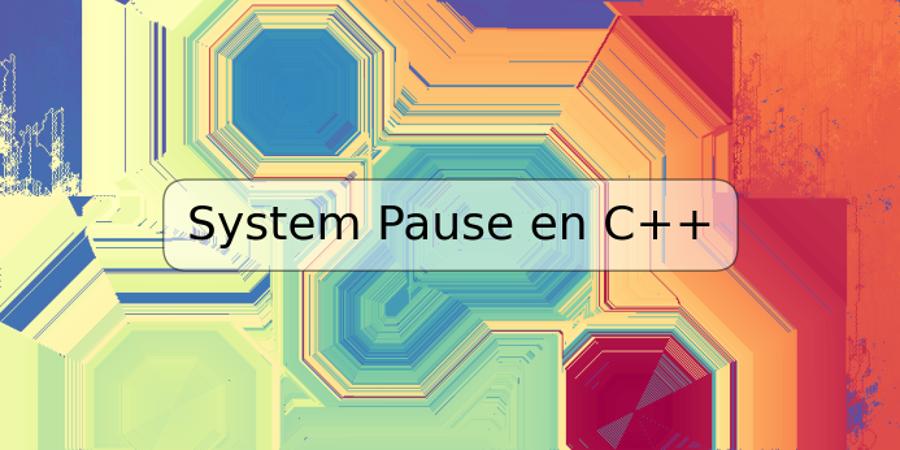 System Pause en C++