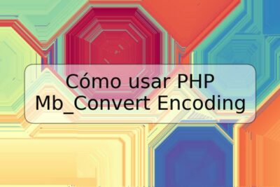 Cómo usar PHP Mb_Convert Encoding