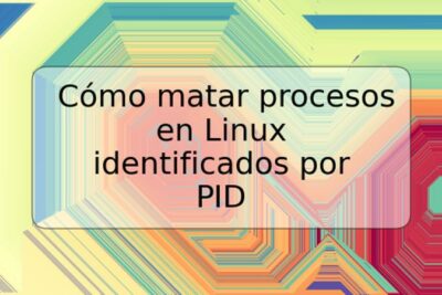 Cómo matar procesos en Linux identificados por PID