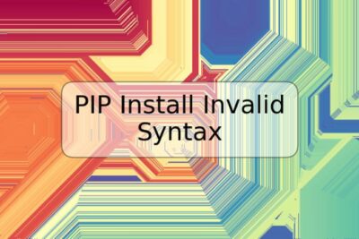 PIP Install Invalid Syntax