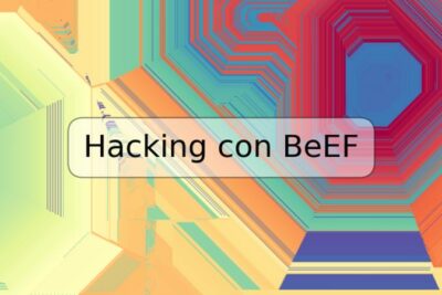 Hacking con BeEF