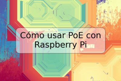 Cómo usar PoE con Raspberry Pi