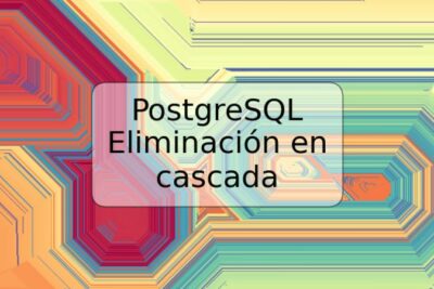 PostgreSQL Eliminación en cascada