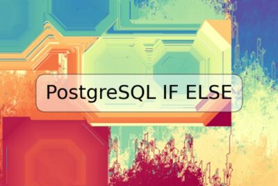 PostgreSQL IF ELSE