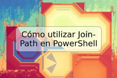 Cómo utilizar Join-Path en PowerShell