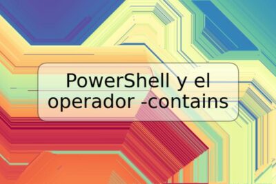 PowerShell y el operador -contains