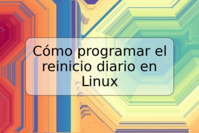 Cómo programar el reinicio diario en Linux