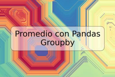 Promedio con Pandas Groupby