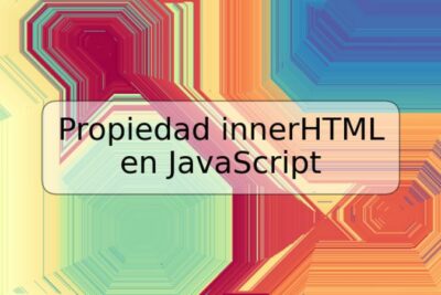 Propiedad innerHTML en JavaScript