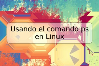 Usando el comando ps en Linux