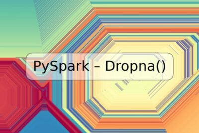 PySpark – Dropna()