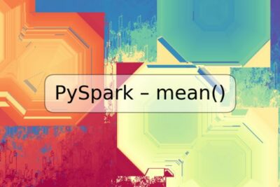 PySpark – mean()