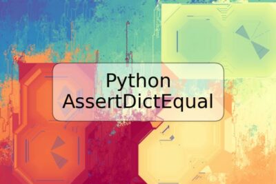 Python AssertDictEqual
