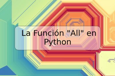 La Función "All" en Python