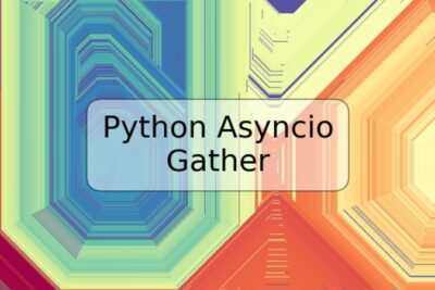 Python Asyncio Gather