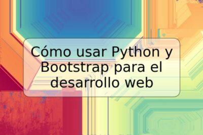 Cómo usar Python y Bootstrap para el desarrollo web