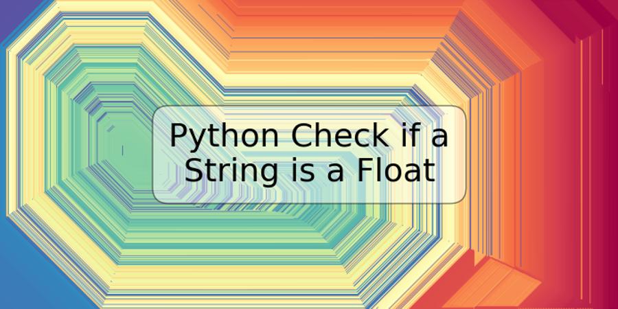 python-check-if-a-string-is-a-float-trspos