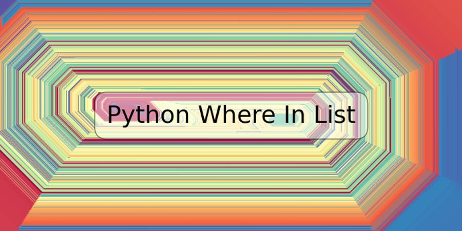 Python Where In List