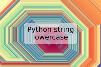 Python string lowercase