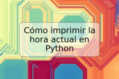 Cómo imprimir la hora actual en Python