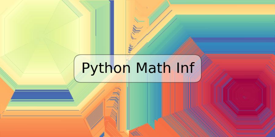 Python Math Inf