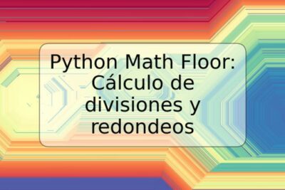 Python Math Floor: Cálculo de divisiones y redondeos