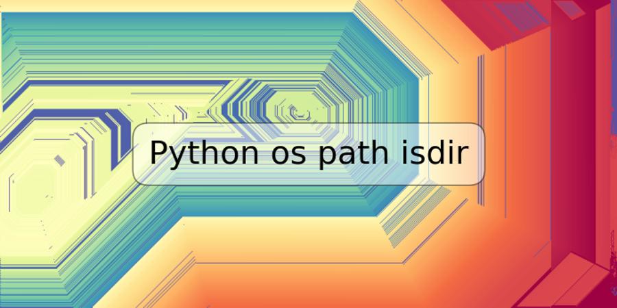 Python os path isdir