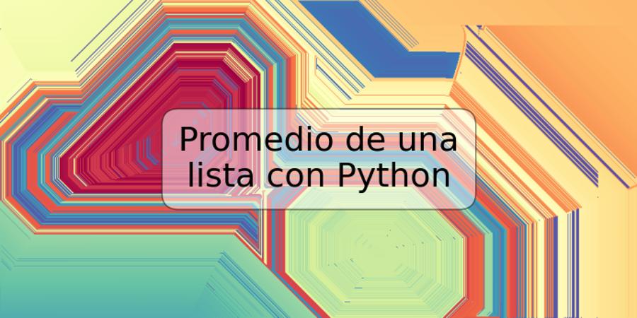 Promedio de una lista con Python