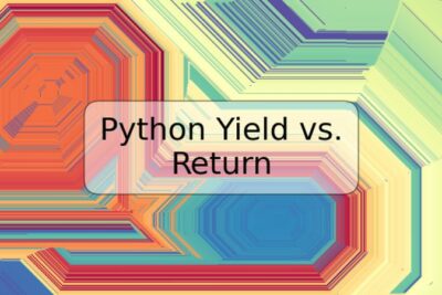 Python Yield vs. Return