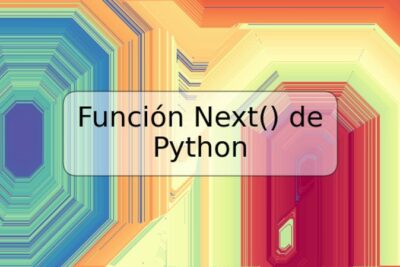 Función Next() de Python
