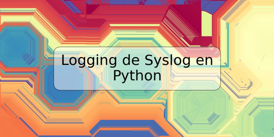 Logging de Syslog en Python