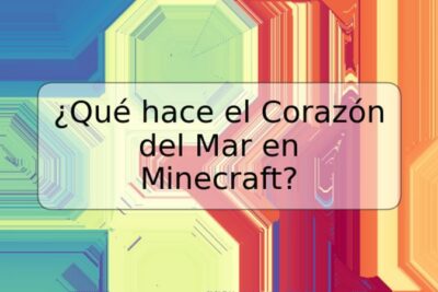 ¿Qué hace el Corazón del Mar en Minecraft?